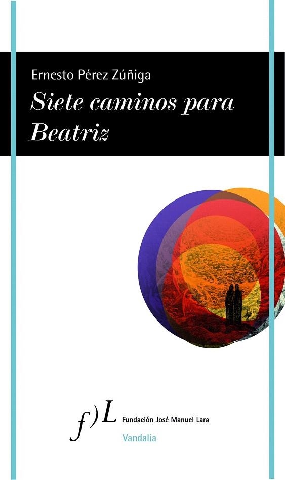 SIETE CAMINOS PARA BEATRIZ | 9788496824362 | PÉREZ ZÚÑIGA, ERNESTO | Llibreria La Gralla | Llibreria online de Granollers