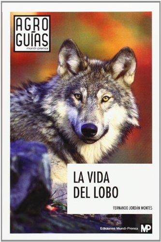 VIDA DEL LOBO , LA | 9788484766643 | JORDAN, FERNANDO | Llibreria La Gralla | Llibreria online de Granollers