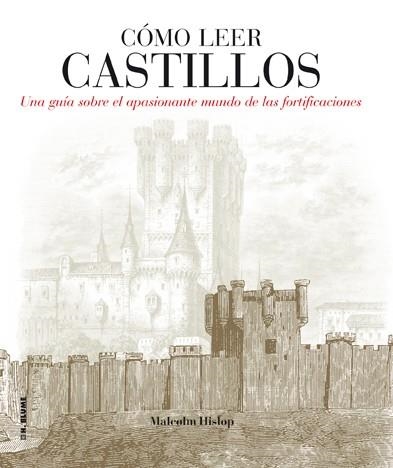 CÓMO LEER CASTILLOS | 9788496669857 | HISLOP, MALCOLM | Llibreria La Gralla | Llibreria online de Granollers