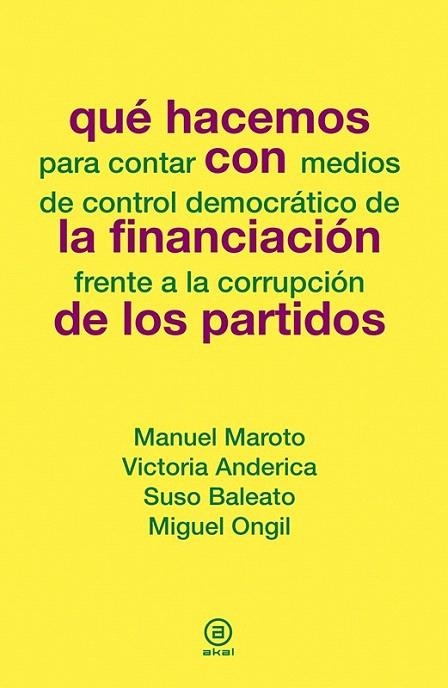 QUE HACEMOS CON LA FINANCIACIÓN DE LOS PARTIDOS | 9788446039099 | VARIOS AUTORES | Llibreria La Gralla | Llibreria online de Granollers