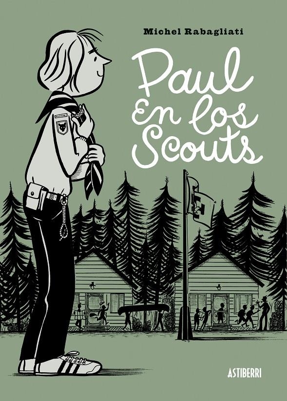 PAUL EN LOS SCOUTS | 9788415685463 | RABAGLIATI, MICHEL | Llibreria La Gralla | Llibreria online de Granollers