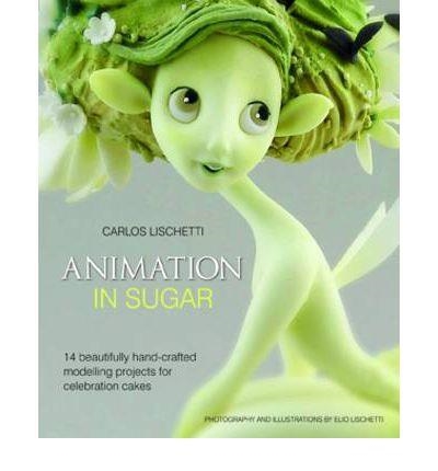 ANIMACIÓN EN AZÚCAR | 9781905113453 | LISCHETTI, CARLOS | Llibreria La Gralla | Librería online de Granollers