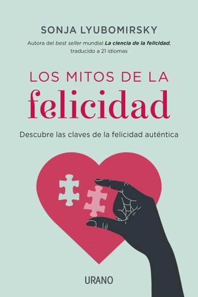 LOS MITOS DE LA FELICIDAD | 9788479538576 | LYUBOMIRSKY, SONJA | Llibreria La Gralla | Llibreria online de Granollers