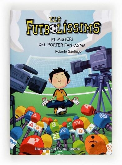 FUTBOLÍSSIMS 3, ELS. EL MISTERI DEL PORTER FANTASMA | 9788466134187 | SANTIAGO, ROBERTO | Llibreria La Gralla | Llibreria online de Granollers