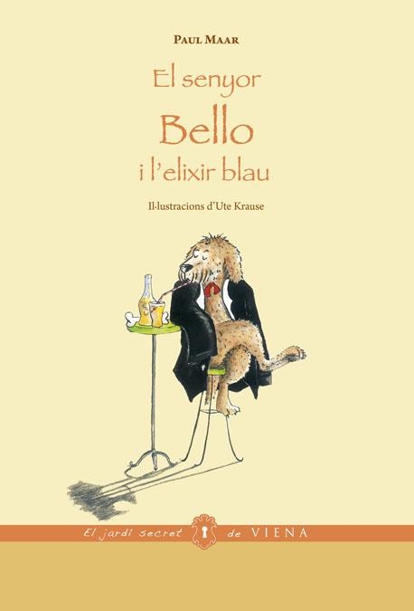 SENYOR BELLO I L'ELIXIR BLAU, EL (EL JARDÍ SECRET,7) | 9788483307687 | MAAR, PAUL | Llibreria La Gralla | Llibreria online de Granollers