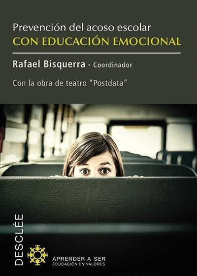 PREVENCIÓN DEL ACOSO ESCOLAR CON EDUCACIÓN EMOCIONAL | 9788433026927 | BISQUERRA, RAFAEL | Llibreria La Gralla | Librería online de Granollers