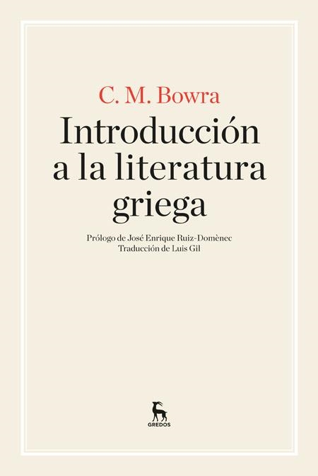 INTRODUCCIÓN A LA LITERATURA GRIEGA | 9788424926267 | BOWRA , CECIL MAURICE | Llibreria La Gralla | Llibreria online de Granollers