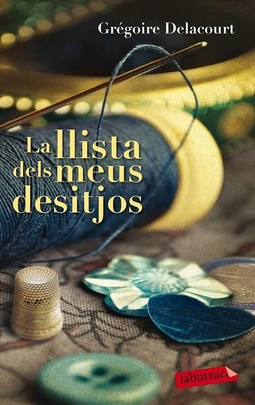 LLISTA DELS MEUS DESITJOS, LA | 9788499308418 | DELACOURT, GRÉGOIRE | Llibreria La Gralla | Librería online de Granollers