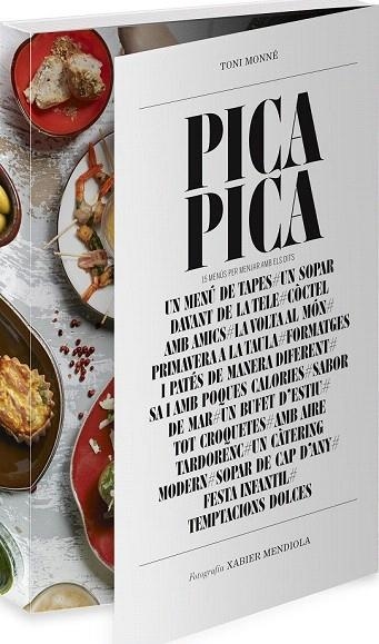 PICA-PICA.15 MENÚS PERMENJAR AMB ELS DITS | 9788490342114 | MONNÉ, TONI | Llibreria La Gralla | Llibreria online de Granollers