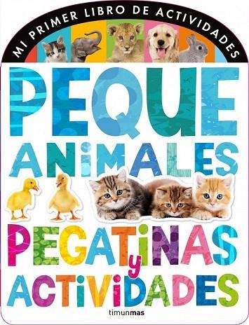 PEQUEANIMALES. PEGATINAS Y ACTIVIDADES | 9788408120681 | LITTLE TIGER PRESS | Llibreria La Gralla | Librería online de Granollers