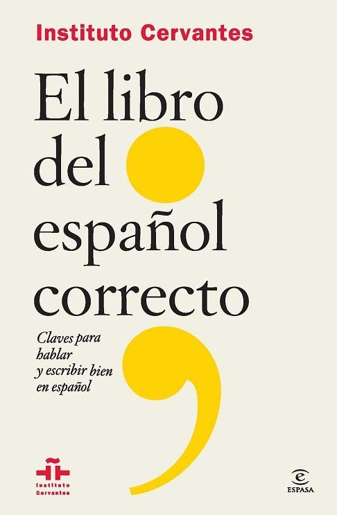 LIBRO DEL ESPAÑOL CORRECTO (FLEXIBOOK), EL | 9788467041101 | INSTITUTO CERVANTES | Llibreria La Gralla | Llibreria online de Granollers