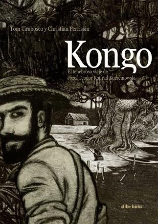 KONGO | 9788415850274 | TIRABOSCO, TOM; PERRISSIN, CHRISTIAN | Llibreria La Gralla | Llibreria online de Granollers