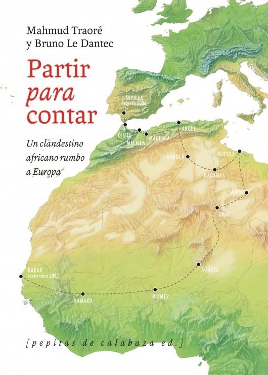 PARTIR PARA CONTAR | 9788415862123 | TRAORÉ, MAHMUD; LE DANTEC, BRUNO | Llibreria La Gralla | Llibreria online de Granollers