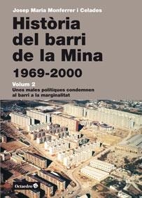 HISTÒRIA DEL BARRI DE LA MINA (1969-2000) | 9788499215235 | MONFERRER I CELADES, JOSEP MARIA | Llibreria La Gralla | Llibreria online de Granollers