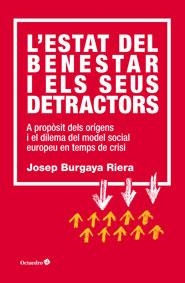 ESTAT DEL BENESTAR I ELS SEUS DETRACTORS, L' | 9788499215228 | BURGAYA RIERA, JOSEP | Llibreria La Gralla | Llibreria online de Granollers