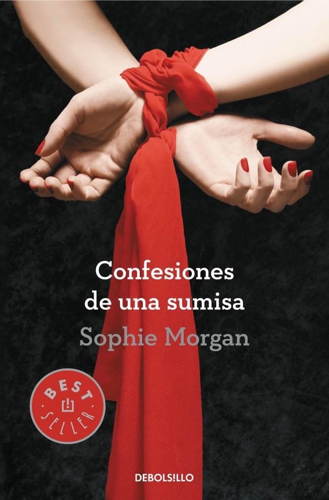 CONFESIONES DE UNA SUMISA | 9788490326749 | MORGAN, SOPHIE | Llibreria La Gralla | Llibreria online de Granollers