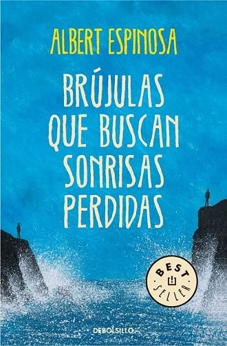 BRÚJULAS QUE BUSCAN SONRISAS PERDIDAS | 9788490327418 | ESPINOSA, ALBERT | Llibreria La Gralla | Llibreria online de Granollers