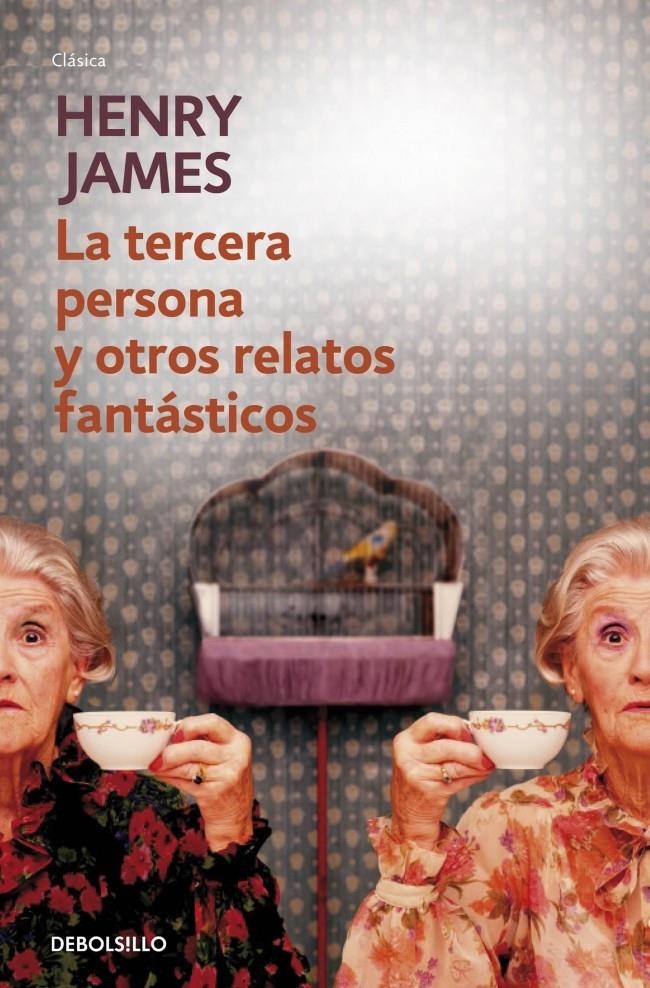 TERCERA PERSONA Y OTROS RELATOS FANTÁSTICOS, LA | 9788490327296 | JAMES, HENRY | Llibreria La Gralla | Llibreria online de Granollers