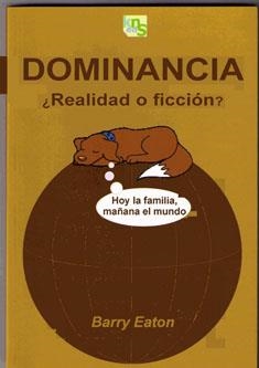 DOMINANCIA ¿REALIDAD O FICCIÓN? | 9788493323271 | EATON, BARRY | Llibreria La Gralla | Llibreria online de Granollers