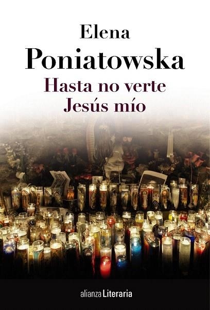 HASTA NO VERTE JESÚS MÍO | 9788420684789 | PONIATOWSKA, ELENA | Llibreria La Gralla | Llibreria online de Granollers