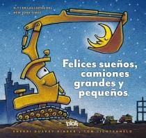 FELICES SUEÑOS,CAMIONES GRANDES Y PEQUEÑOS | 9788415579663 | RINKER, SHERRI | Llibreria La Gralla | Llibreria online de Granollers