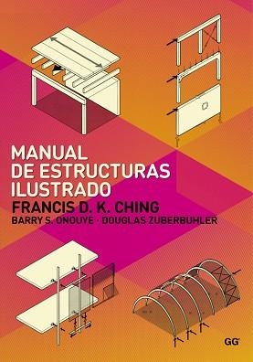 MANUAL DE ESTRUCTURAS ILUSTRADO | 9788425225420 | CHING, FRANCISCO D.K. | Llibreria La Gralla | Llibreria online de Granollers