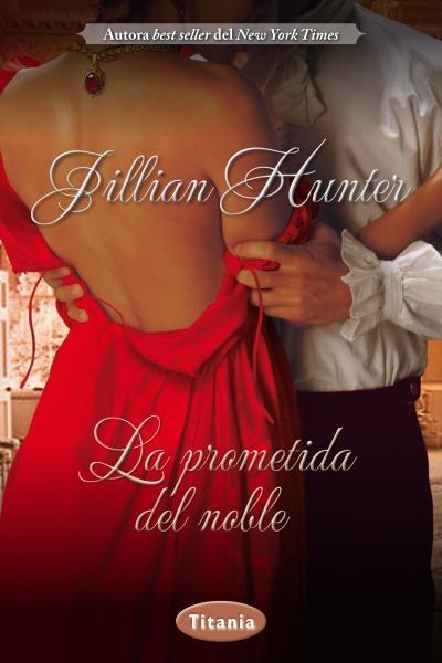 PROMETIDA DEL NOBLE, LA | 9788492916603 | HUNTER, JILLIAN | Llibreria La Gralla | Librería online de Granollers