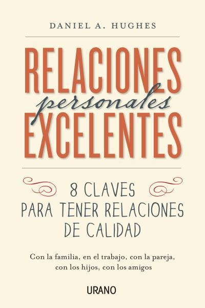 RELACIONES PERSONALES EXCELENTES | 9788479538637 | HUGHES, DANIEL | Llibreria La Gralla | Llibreria online de Granollers