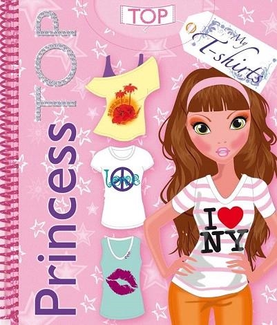 PRINCESS TOP MY T-SHIRTS | 9788490370049 | TODOLIBRO, EQUIPO | Llibreria La Gralla | Llibreria online de Granollers