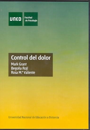 CONTROL DEL DOLOR | 9788436253740 | ROJÍ MENCHACA, BEGOÑA/GRANT, MARK/VALIENTE GARCÍA, ROSA M. | Llibreria La Gralla | Librería online de Granollers