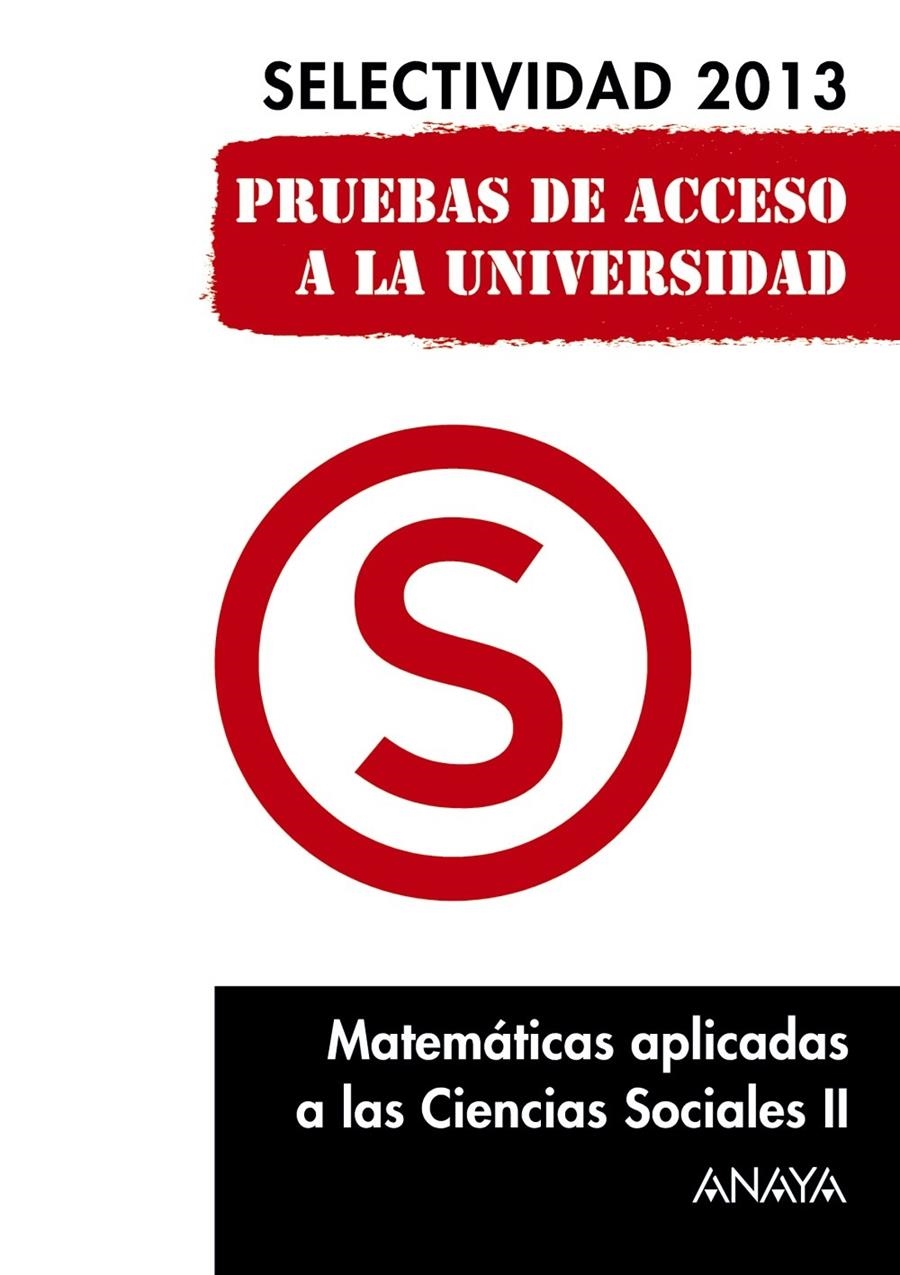 MATEMÁTICAS APLICADAS A LAS CIENCIAS SOCIALES II. SELECTIVIDAD 2013. | 9788467845136 | BUSTO CABALLERO, ANA ISABEL | Llibreria La Gralla | Llibreria online de Granollers