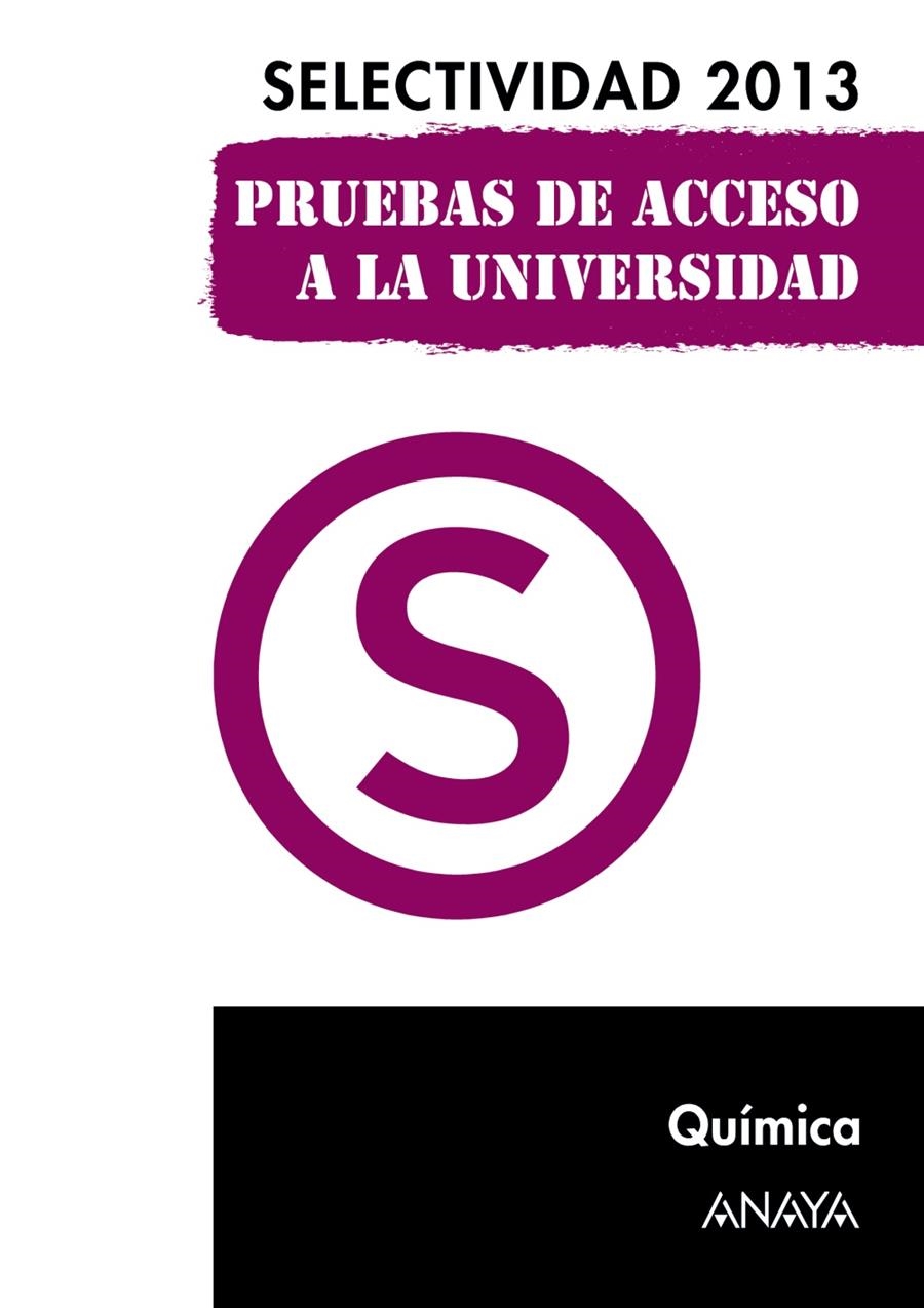 QUÍMICA PRUEBAS DE ACCESO A LA UNIVERSIDAD. SELECTIVIDAD 2013. | 9788467845129 | ZUBIAURRE CORTÉS, SABINO/ARSUAGA FERRERAS, JESÚS MARÍA | Llibreria La Gralla | Llibreria online de Granollers