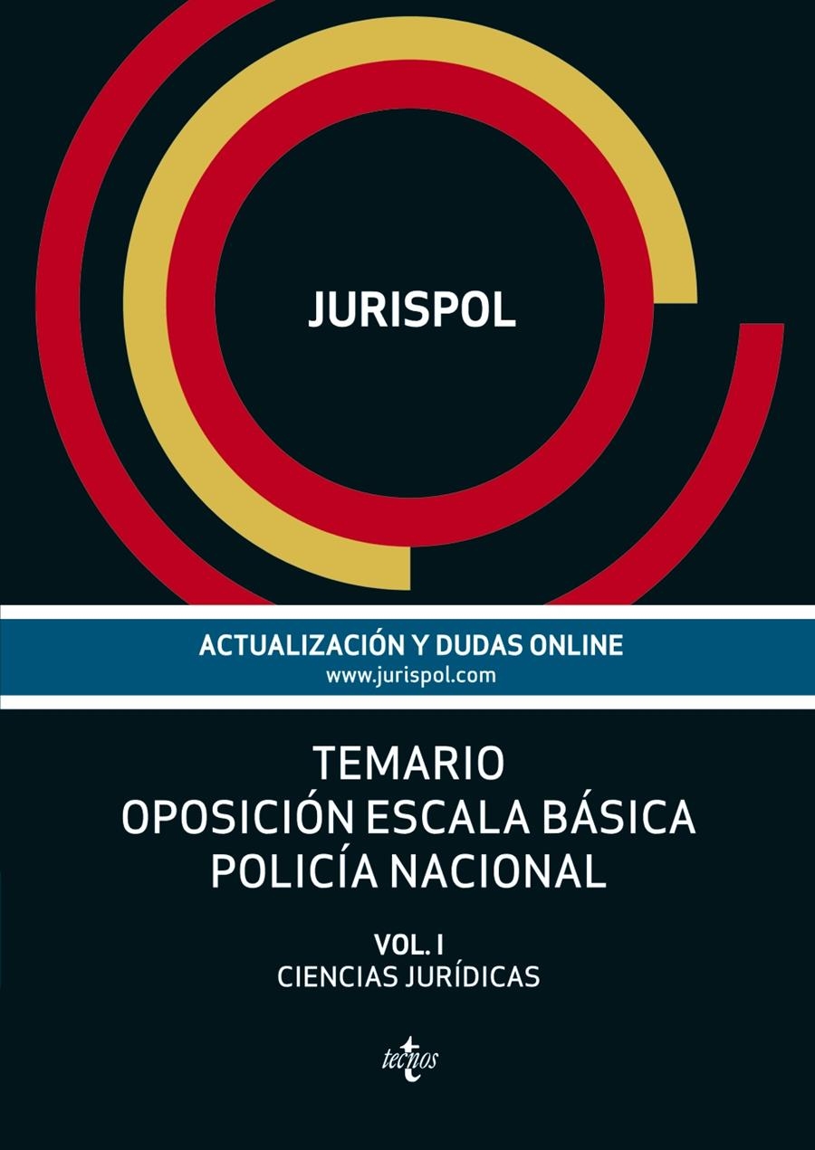 TEMARIO OPOSICIÓN ESCALA BÁSICA POLICÍA NACIONAL VOL I CIENCIAS JURÍDICAS | 9788430961429 | JURISPOL | Llibreria La Gralla | Llibreria online de Granollers