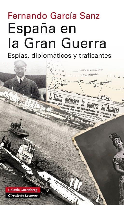 ESPAÑA EN LA GRAN GUERRA | 9788415863830 | GARCÍA SANZ, FERNANDO | Llibreria La Gralla | Llibreria online de Granollers