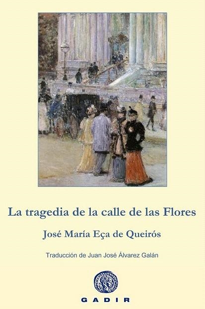 TRAGEDIA DE LA CALLE DE LAS FLORES, LA (BOLSILLO) | 9788494201882 | EÇA DE QUEIRÓS, JOSÉ MARÍA | Llibreria La Gralla | Llibreria online de Granollers