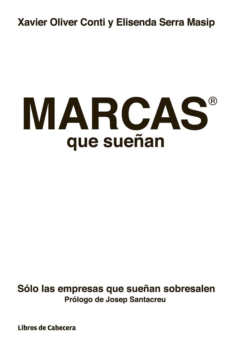 MARCAS QUE SUEÑAN | 9788494106668 | OLIVER CONTIY, XAVIER | Llibreria La Gralla | Librería online de Granollers