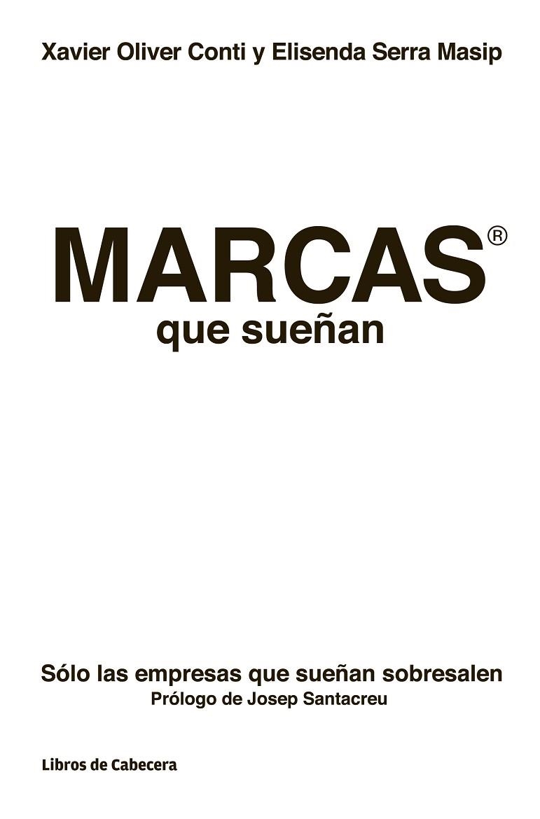 MARCAS QUE SUEÑAN | 9788494106668 | OLIVER CONTIY, XAVIER | Llibreria La Gralla | Llibreria online de Granollers