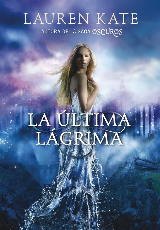 ÚLTIMA LÁGRIMA, LA | 9788490430927 | KATE, LAUREN | Llibreria La Gralla | Llibreria online de Granollers