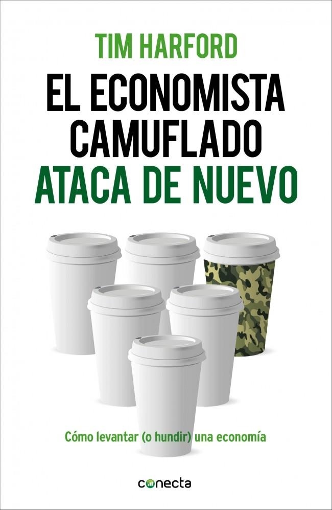 ECONOMISTA CAMUFLADO ATACA DE NUEVO, EL | 9788415431916 | HARFORD,TIM | Llibreria La Gralla | Llibreria online de Granollers