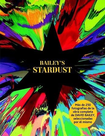 BAILEY'S STARDUST | 9788498017403 | BAILEY, DAVID | Llibreria La Gralla | Llibreria online de Granollers