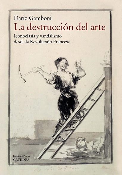 DESTRUCCIÓN DEL ARTE, LA | 9788437632322 | GAMBONI, DARIO | Llibreria La Gralla | Llibreria online de Granollers