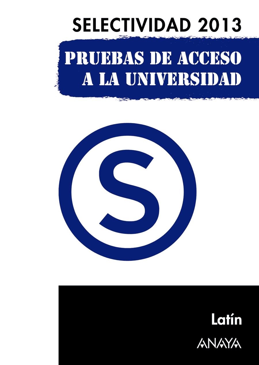 LATÍN.SELECTIVIDAD 2013.PRUEBAS DE ACCESO A LA UNIVERSIDAD | 9788467845150 | MARTÍNEZ, MANUEL | Llibreria La Gralla | Llibreria online de Granollers