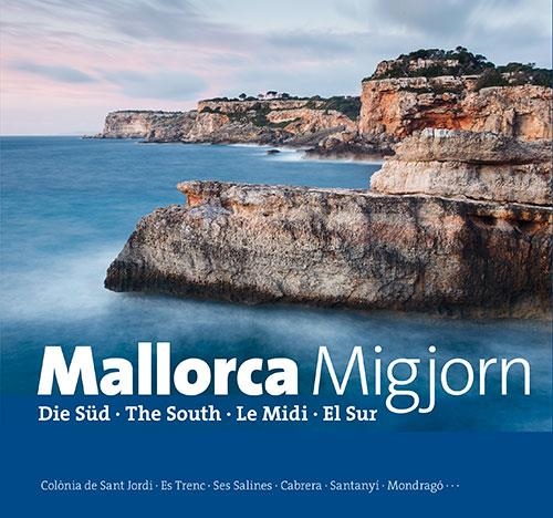 MALLORCA MIGJORN | 9788484786177 | RAYÓ, MIQUEL I D'ALTRES | Llibreria La Gralla | Llibreria online de Granollers