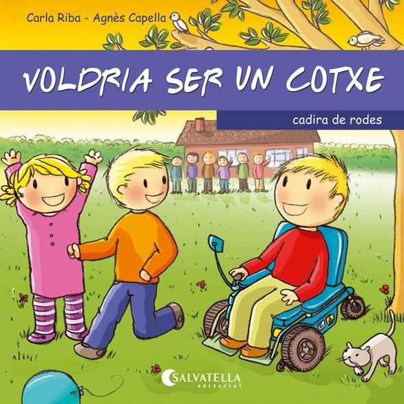 VOLDRIA SER UN COTXE (EM VOLS CONÈIXER? 7 - CADIRA DE RODES) | 9788484127918 | RIBA PELAGHI, CARLA | Llibreria La Gralla | Llibreria online de Granollers