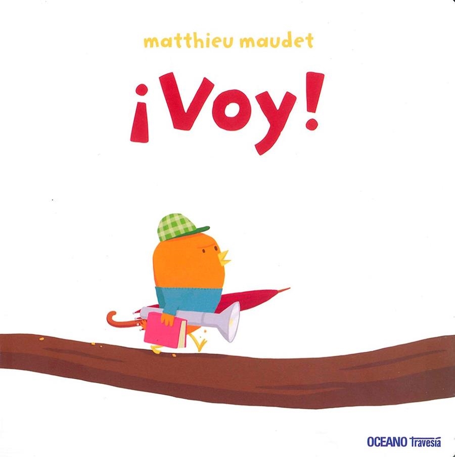 VOY! | 9786077351627 | MAUDET, MATTHIEU | Llibreria La Gralla | Llibreria online de Granollers