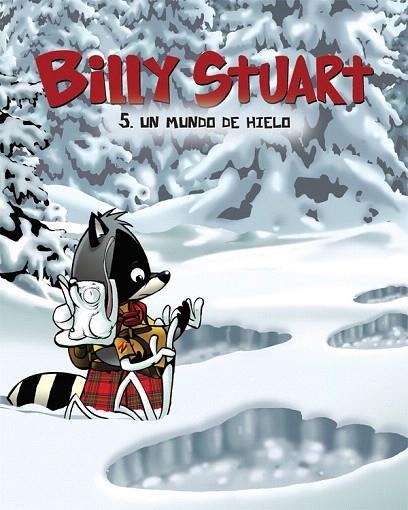 BILLY STUART 5. UN MUNDO DE HIELO | 9788415709633 | M. BERGERON, ALAIN | Llibreria La Gralla | Llibreria online de Granollers