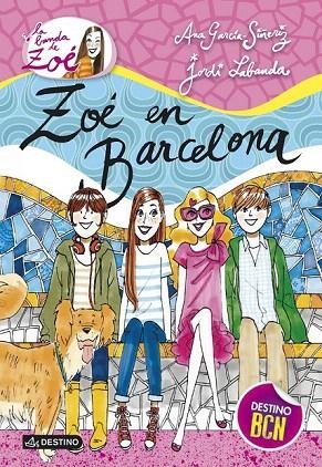 ZOÉ EN BARCELONA | 9788408126416 | GARCÍA-SIÑERIZ, ANA /  LABANDA, JORDI | Llibreria La Gralla | Llibreria online de Granollers