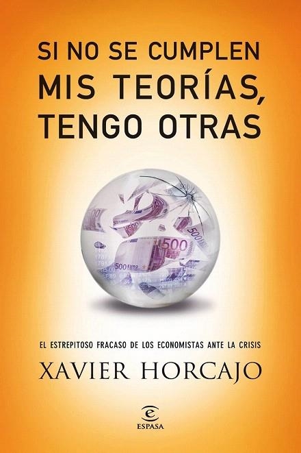 SI NO SE CUMPLEN MIS TEORÍAS, TENGO OTRAS | 9788467040753 | HORCAJO, XAVIER | Llibreria La Gralla | Llibreria online de Granollers