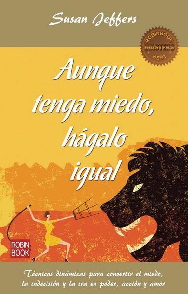 AUNQUE TENGA MIEDO HÁGALO IGUAL | 9788499172590 | JEFFERS, SUSAN | Llibreria La Gralla | Llibreria online de Granollers