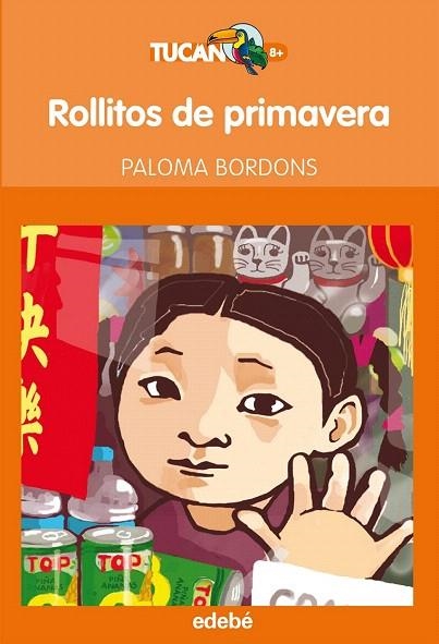 ROLLITOS DE PRIMAVERA (TUCAN TARONJA,2) | 9788468312057 | BORDONS, PALOMA | Llibreria La Gralla | Llibreria online de Granollers